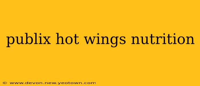 publix hot wings nutrition