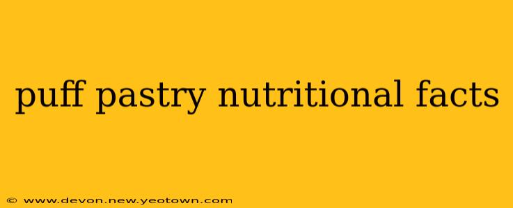 puff pastry nutritional facts