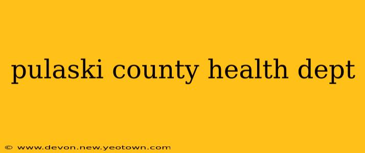 pulaski county health dept