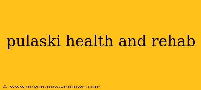 pulaski health and rehab