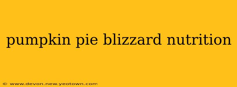pumpkin pie blizzard nutrition