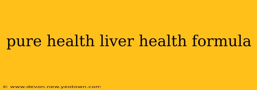 pure health liver health formula