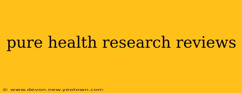 pure health research reviews