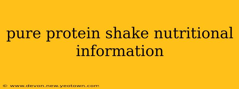 pure protein shake nutritional information