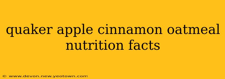 quaker apple cinnamon oatmeal nutrition facts