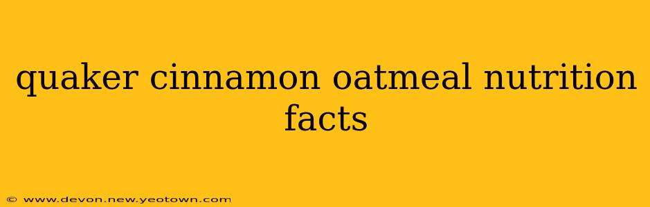 quaker cinnamon oatmeal nutrition facts
