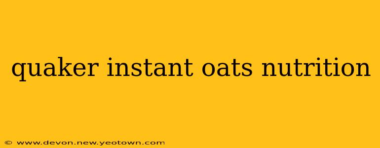 quaker instant oats nutrition