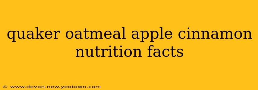 quaker oatmeal apple cinnamon nutrition facts