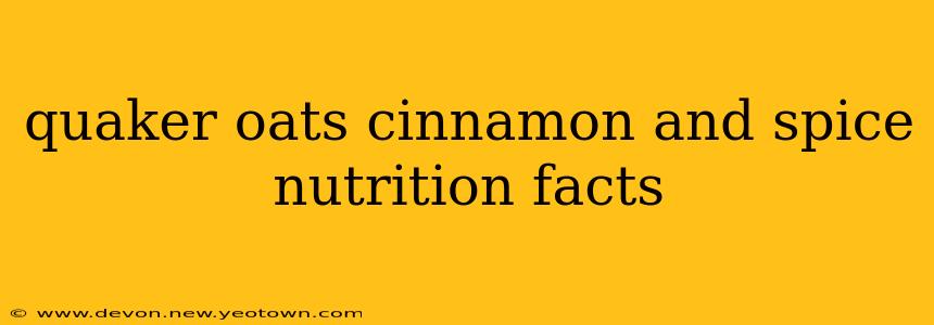 quaker oats cinnamon and spice nutrition facts