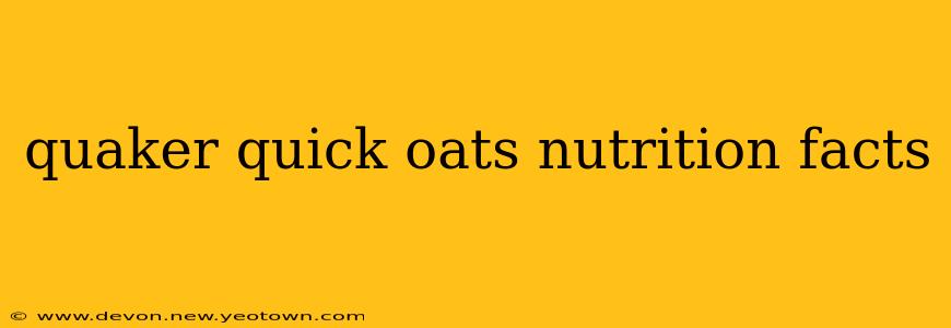 quaker quick oats nutrition facts