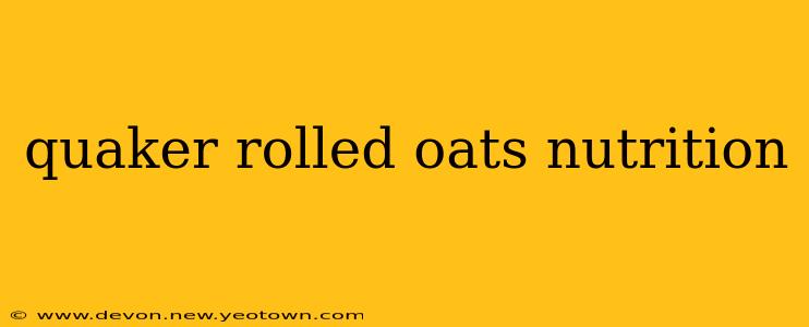 quaker rolled oats nutrition