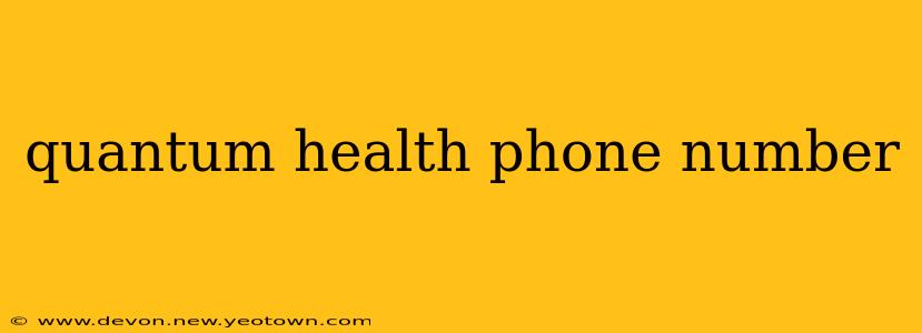 quantum health phone number