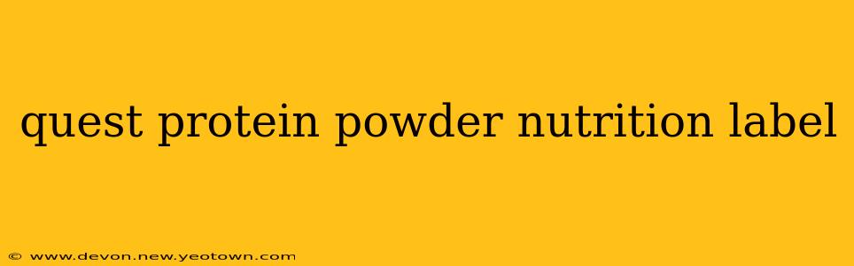 quest protein powder nutrition label