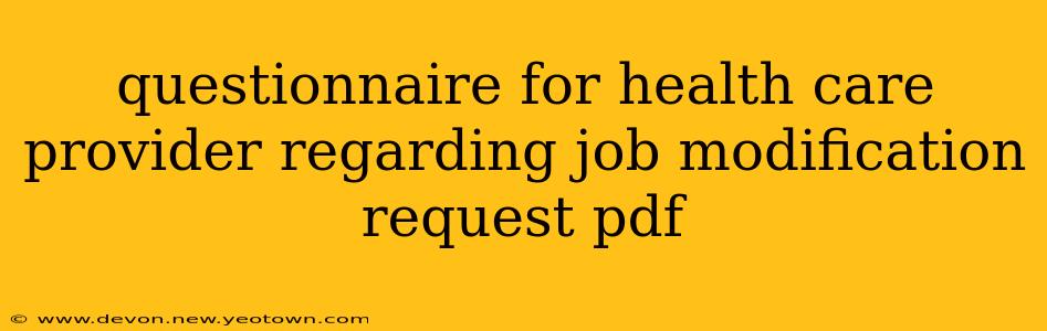 questionnaire for health care provider regarding job modification request pdf