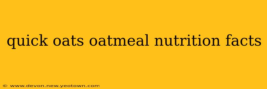quick oats oatmeal nutrition facts