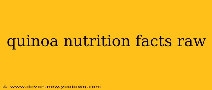 quinoa nutrition facts raw