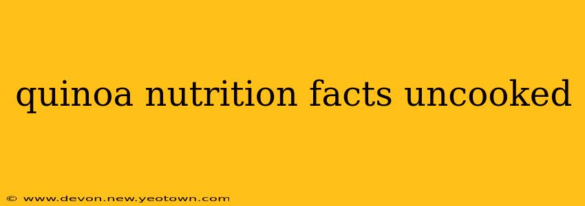 quinoa nutrition facts uncooked