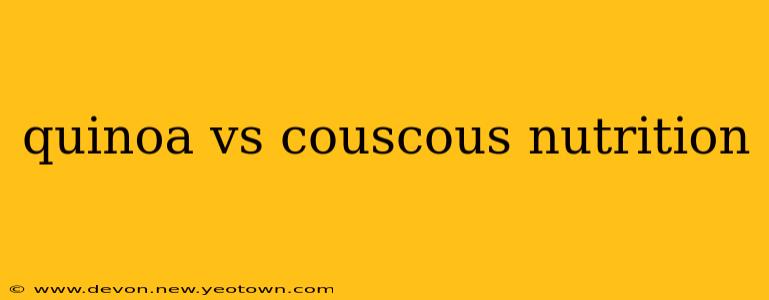 quinoa vs couscous nutrition