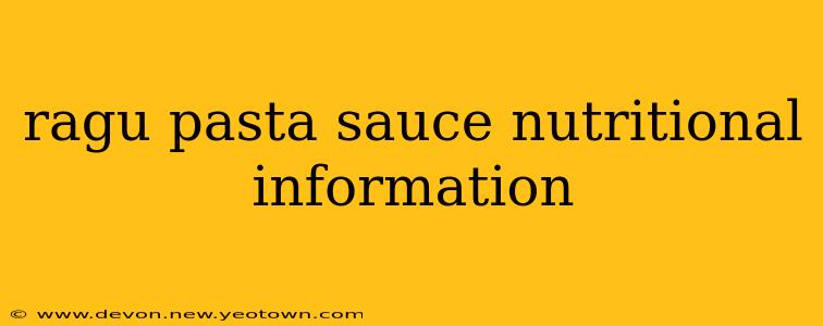 ragu pasta sauce nutritional information