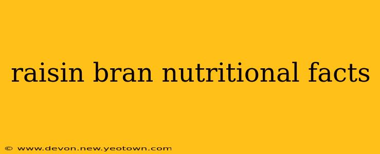 raisin bran nutritional facts