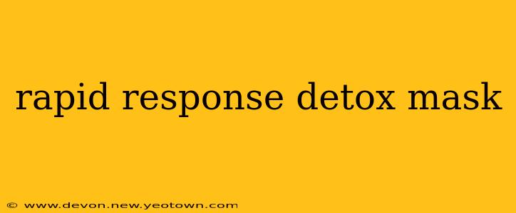 rapid response detox mask