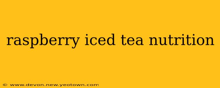 raspberry iced tea nutrition