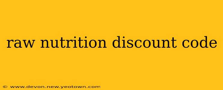 raw nutrition discount code