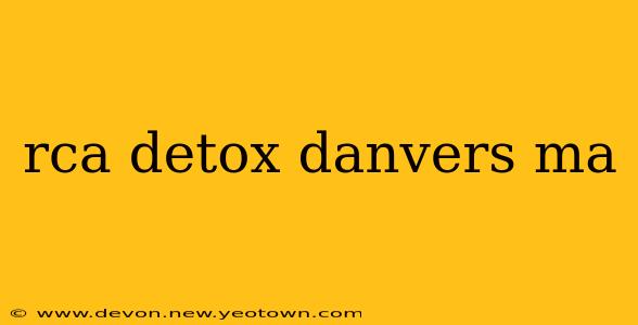 rca detox danvers ma