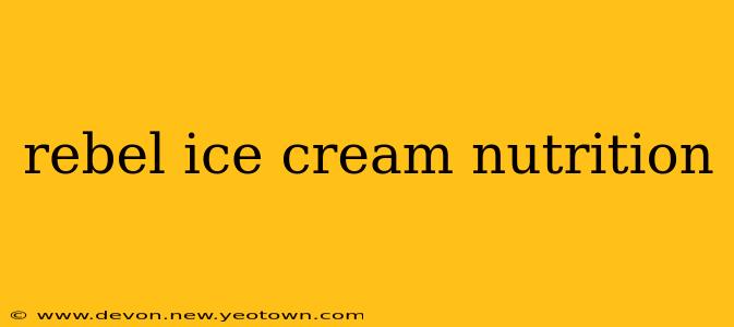 rebel ice cream nutrition