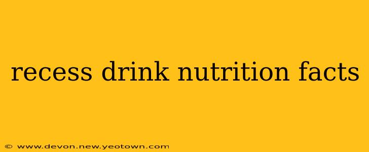 recess drink nutrition facts