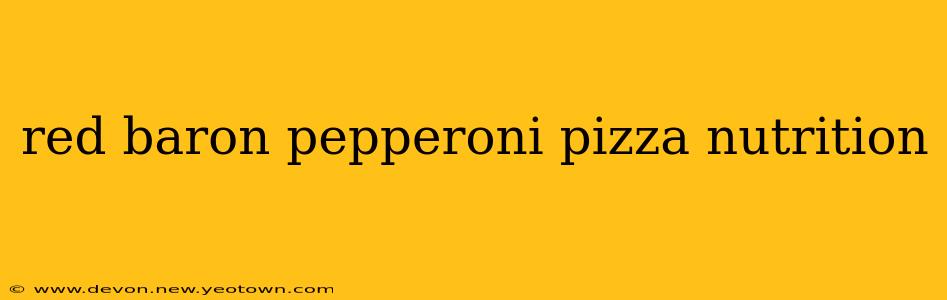 red baron pepperoni pizza nutrition