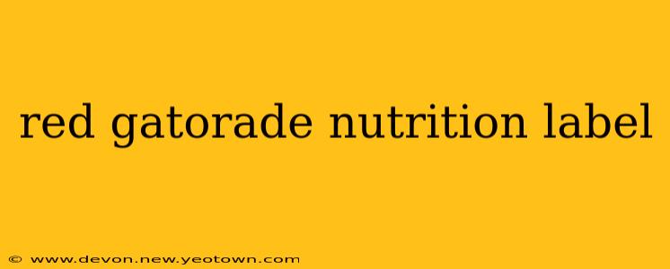 red gatorade nutrition label