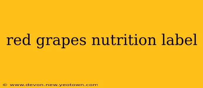 red grapes nutrition label