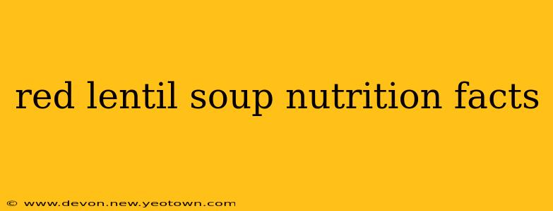red lentil soup nutrition facts