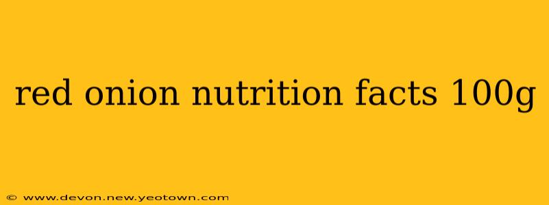 red onion nutrition facts 100g