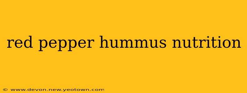 red pepper hummus nutrition