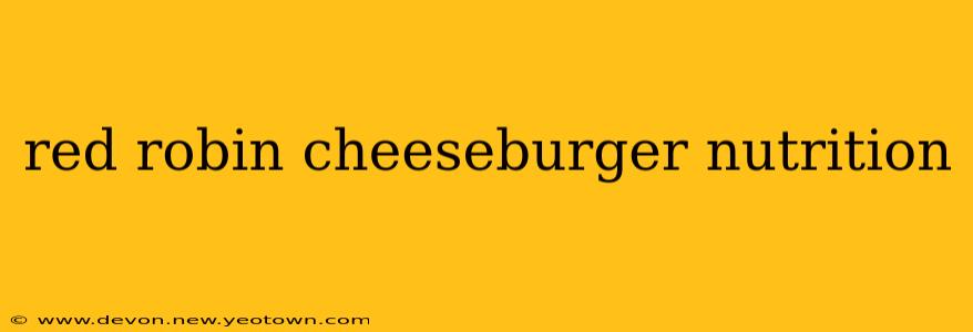 red robin cheeseburger nutrition
