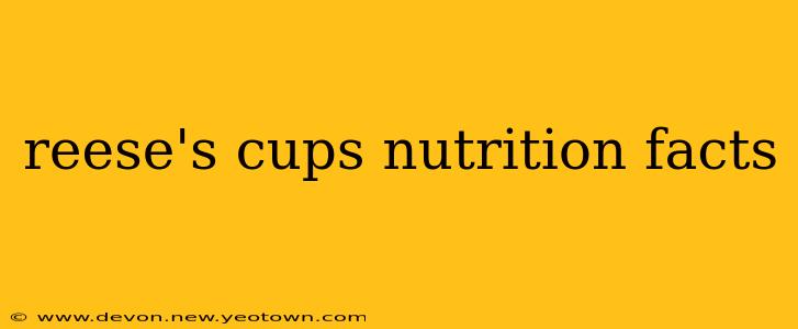 reese's cups nutrition facts