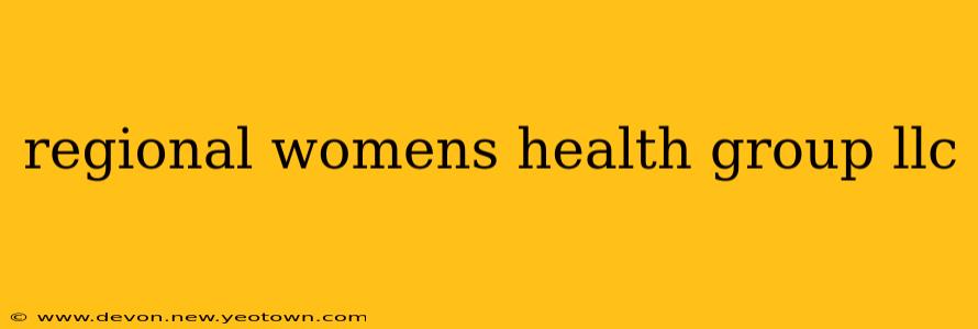 regional womens health group llc