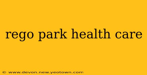 rego park health care