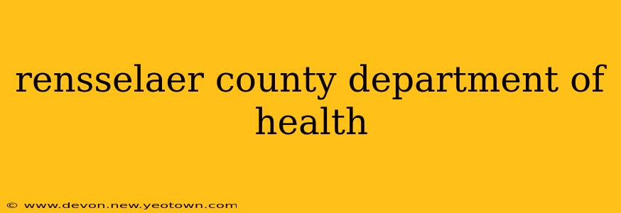 rensselaer county department of health