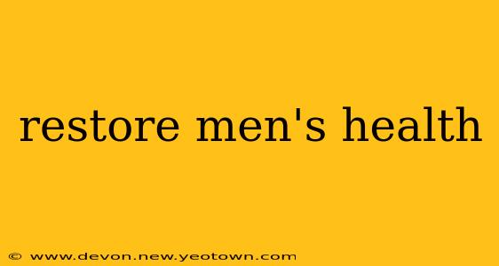 restore men's health