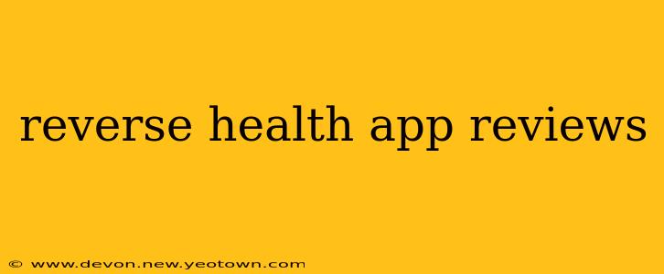 reverse health app reviews