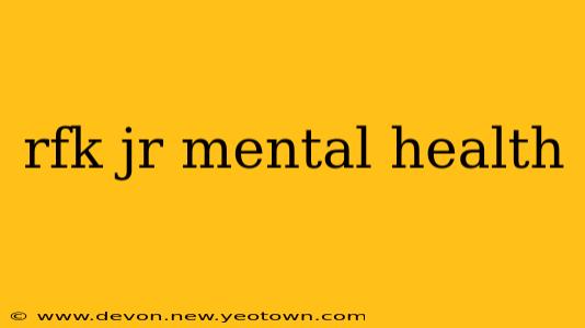 rfk jr mental health