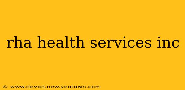 rha health services inc