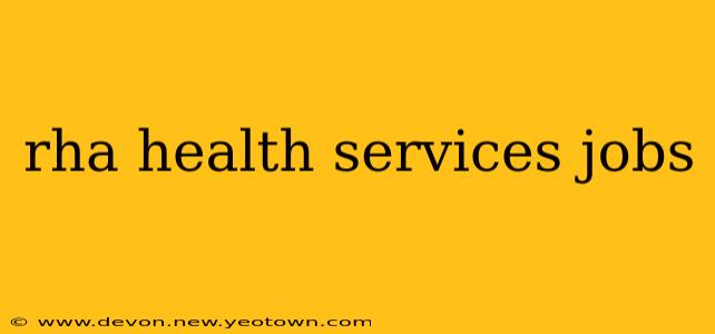rha health services jobs