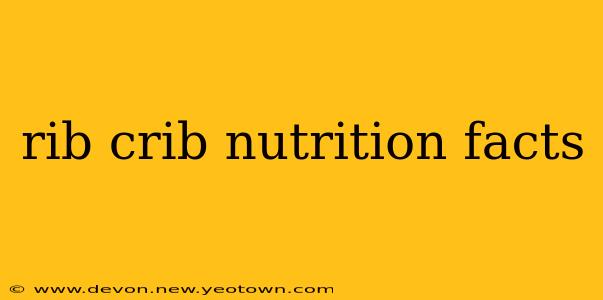 rib crib nutrition facts