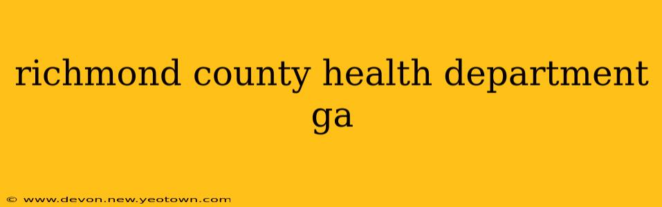richmond county health department ga