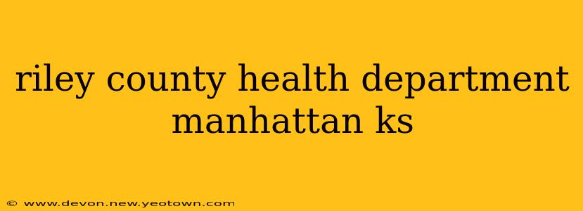 riley county health department manhattan ks