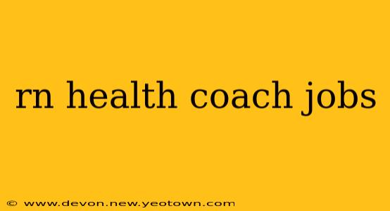 rn health coach jobs